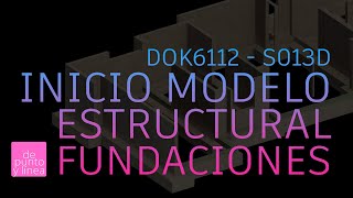 DOK6112 - Modelamiento y Coordinación de Proyectos - Inicio modelo estructural (S013D) - 06/10