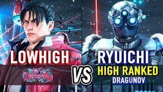 T8 🔥 LOWHIGH (Jin) vs RYUICHI (High Ranked Dragunov) 🔥 Tekken 8 High Level Gameplay