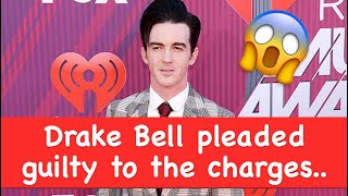 Drake Bell pleaded guilty to the charges..