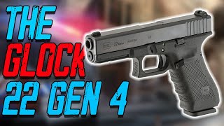 The Glock 22 Gen 4