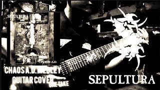 Sepultura Chaos A.D. Medley (Guitar Cover)