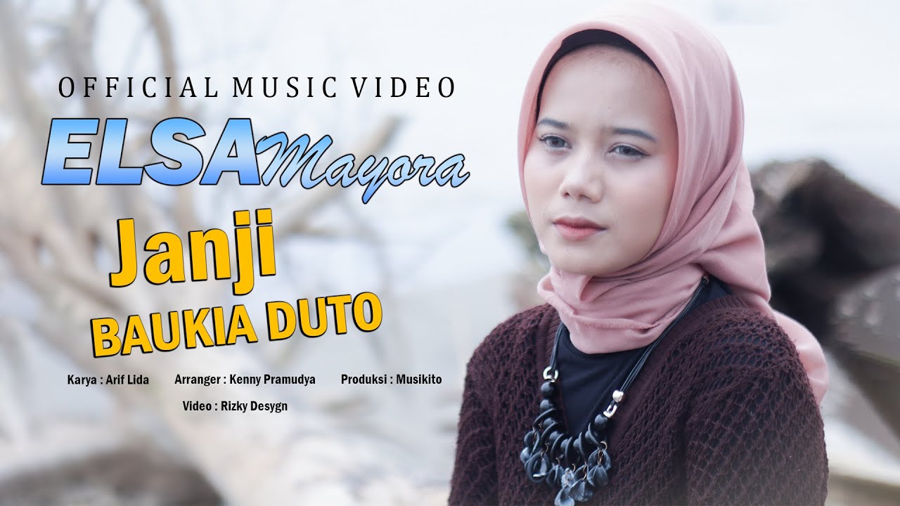 Elsa Mayora Janji Baukia Duto Official Music Video Youtube Music