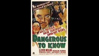 Dangerous to Know (1938) - Anna May Wong, Akim Tamiroff \u0026 Anthony Quinn