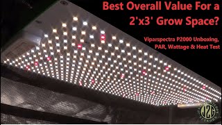 Are Cheap Amazon Lights Any Good?(Episode 9) Viparspectra P2000 - Unboxing, PAR, Wattage \u0026 Heat Test