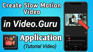 How to Make Slow Motion Video in Video Maker For Youtube - VideoGuru