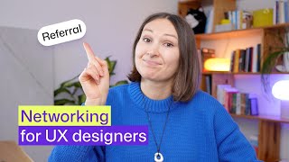 how to network to get a UX job (you are doing it wrong)