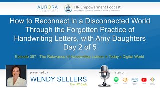 The Relevance of Handwritten Letters in Today's Digital World (Ep 357