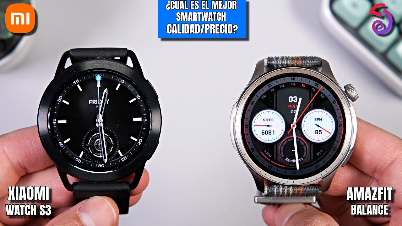 XIAOMI WATCH S3 Vs AMAZFIT BALANCE ⌚ ¿El Mejor SMARTWATCH Calidad ...