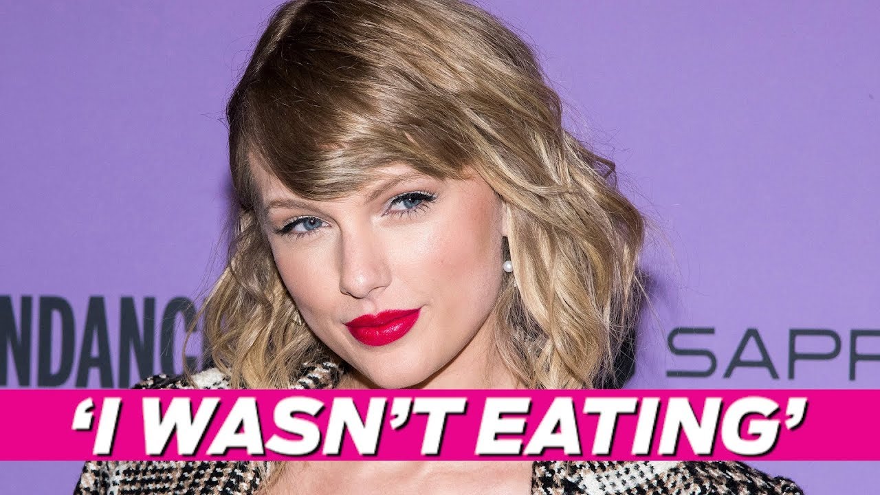 Taylor Swift Opens Up About Past Eating Disorder Battle - YouTube