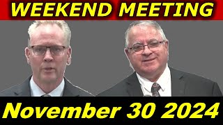 Weekend Meeting November 30- December 1, 2024