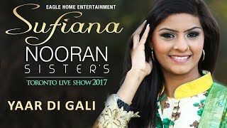 Nooran Sisters Live Performance Toronto || Yaar Di Gali  HD Video New