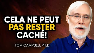 Un Scientifique De La NASA Prouve Que Nous Vivons Dans Une SIMULATION ! | Tom Campbell Ph.D.