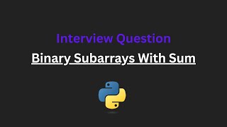 Binary Subarrays With Sum - Leetcode 930 - Python
