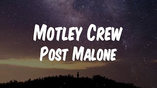 Post Malone - Motley Crew (Lyric Video)