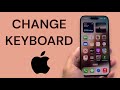 How To Change Keyboard on iPhone