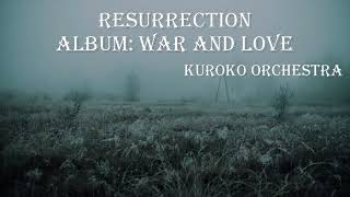 [Kuroko Orchestra] 1.11 Resurrection (War and Love)