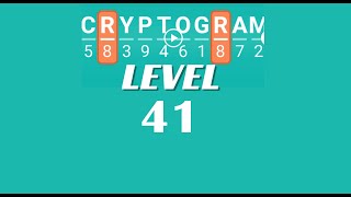 Cryptogram Level 41 Answers ✅ | Go Answer