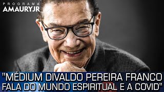 MÉDIUM DIVALDO PEREIRA FRANCO FALA DO MUNDO ESPIRITUAL E A COVID