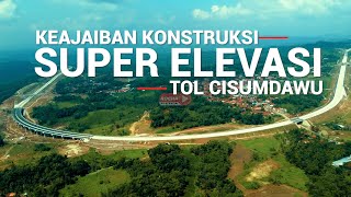 Pesona Keajaiban Konstruksi Super Elevasi di Tol Cisumdawu 5A