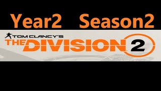 【The Division2】　Y6S2  スカウト12～