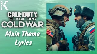 Call of Duty® Black Ops Cold War Main Theme Song("Cold War") Lyrics Video(Translated)