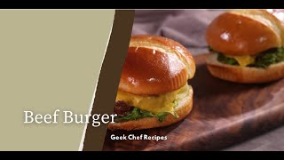 Beef Burger  | Geek Chef Recipes