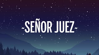 Ozuna, Anthony Santos - Señor Juez (Letra/Lyrics)