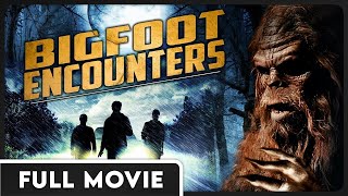 Bigfoot Encounters - A Collection of Sasquatch Appearances - FULL DOCUMENTARY
