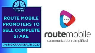 Route Mobile Promoters To Sell Entire 57.56% Stake To Proximus Opal For Rs 5,922 Crore | CNBC TV18