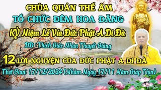 ĐÊM HOA ĐĂNG LỄ VÍA ĐỨC PHẬT A DI ĐÀ tại Chùa Quan Thế Âm năm 2024