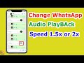 WhatsApp audio playback speed not showing | How to enable it | How to change WhatsApp playback speed