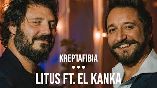 Litus ft. El Kanka - Kreptafibia