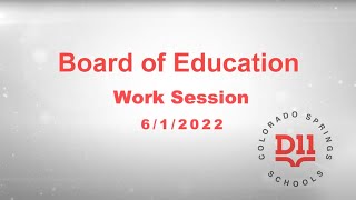 BOE Work Session 06-01-22
