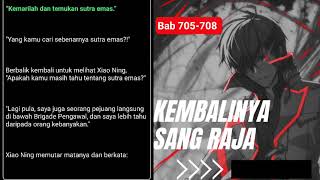 Kembalinya Sang Raja ~ Bab 705-708