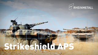 Rheinmetall StrikeShield APS: Game changing modular protection with lower risk of detection