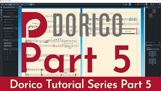 Dorico Tutorials (Part 5)