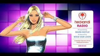 #HKR01/25 The Hedkandi Radio Show With Mark Doyle