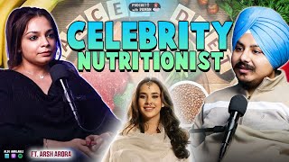 Ohh Diet ch Khao Jo Saari Umar Khaa Sako  | Ft. Arsh Arora (Celebrity Nutritionist)