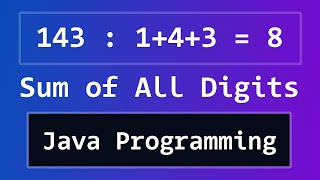 Java Program to Find the Sum of All Digits of a Number