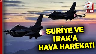 Suriye ve Irak'a hava harekatı! Sınır ötesinde 32 PKK/KCK hedefi başarıyla imha edildi | A Haber