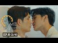 Time The Series ไทม์ ผ่าน เวลา l EP.8 (2/4) (ENG SUB)