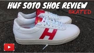 Huf Soto Shoe Review (SKATED)