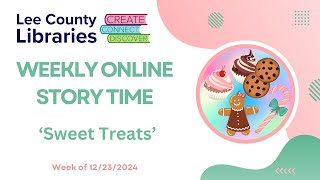 Lee County Libraries Online Story Time 'Sweet Treats'