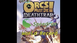 Orcs Must Die Deathtrap - SpeedRun First Boss World Record (Full Run)