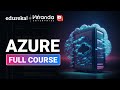 Azure Full Course - 10 Hours | Learn Microsoft Azure | Azure For Beginners | Edureka