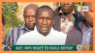 Kenyan MPs react to Raila's AUC defeat, say Africa has lost a great opportunity