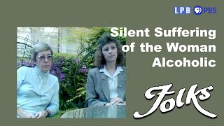 Silent Suffering of the Woman Alcoholic  | Folks (1987)