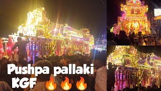 Pushpa pallaki KGF chariots festival in a grand manner watch it Goosebumps moments