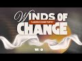 Lazarus Come Forth || Winds of Change Service