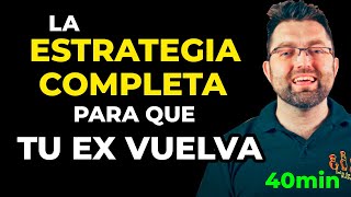 Como Recuperar A Tu ex | Los 20 Pasos a Seguir para que vuelva a ti (100%  seguro)